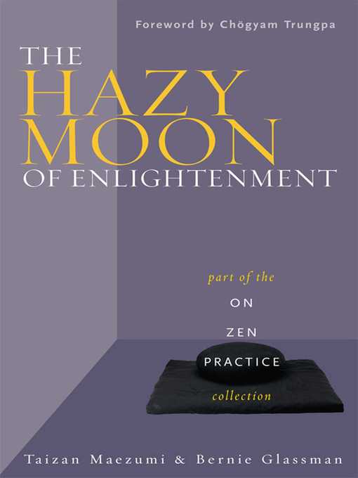 Title details for The Hazy Moon of Enlightenment by Bernie Glassman - Available